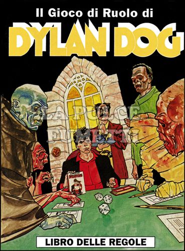 DYLAN DOG IL GIOCO DI RUOLO - LIBRO DELLE REGOLE - 2A EDIZIONE